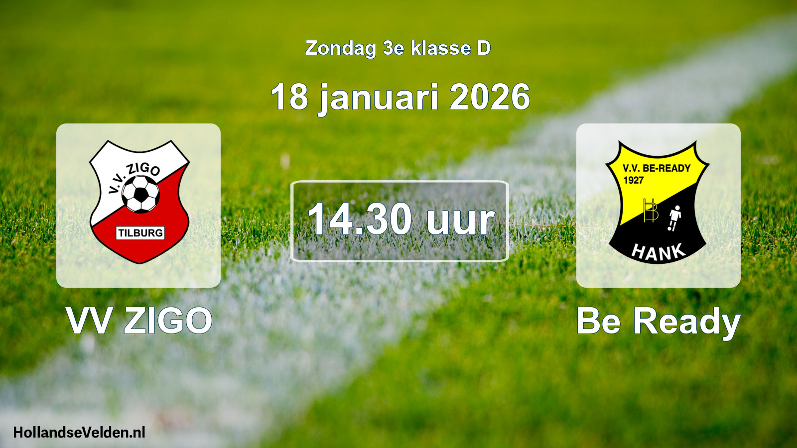 Geplande wedstrijd: VV ZIGO - Be Ready (18 januari 2026)