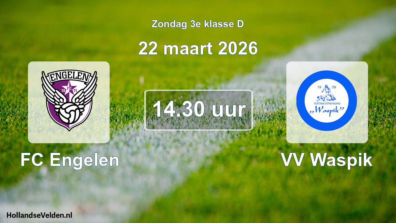 Geplande wedstrijd: FC Engelen - VV Waspik (22 maart 2026)