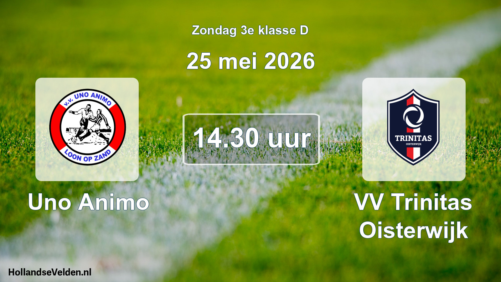 Geplande wedstrijd: Uno Animo - VV Trinitas Oisterwijk (25 mei 2026)