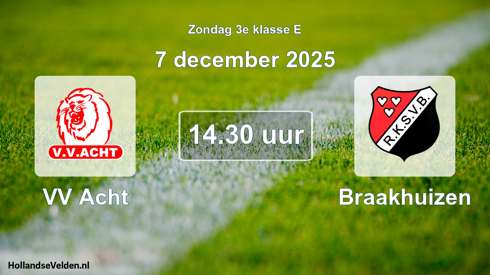 Scheduled Match: VV Acht - Braakhuizen (7 December 2025)