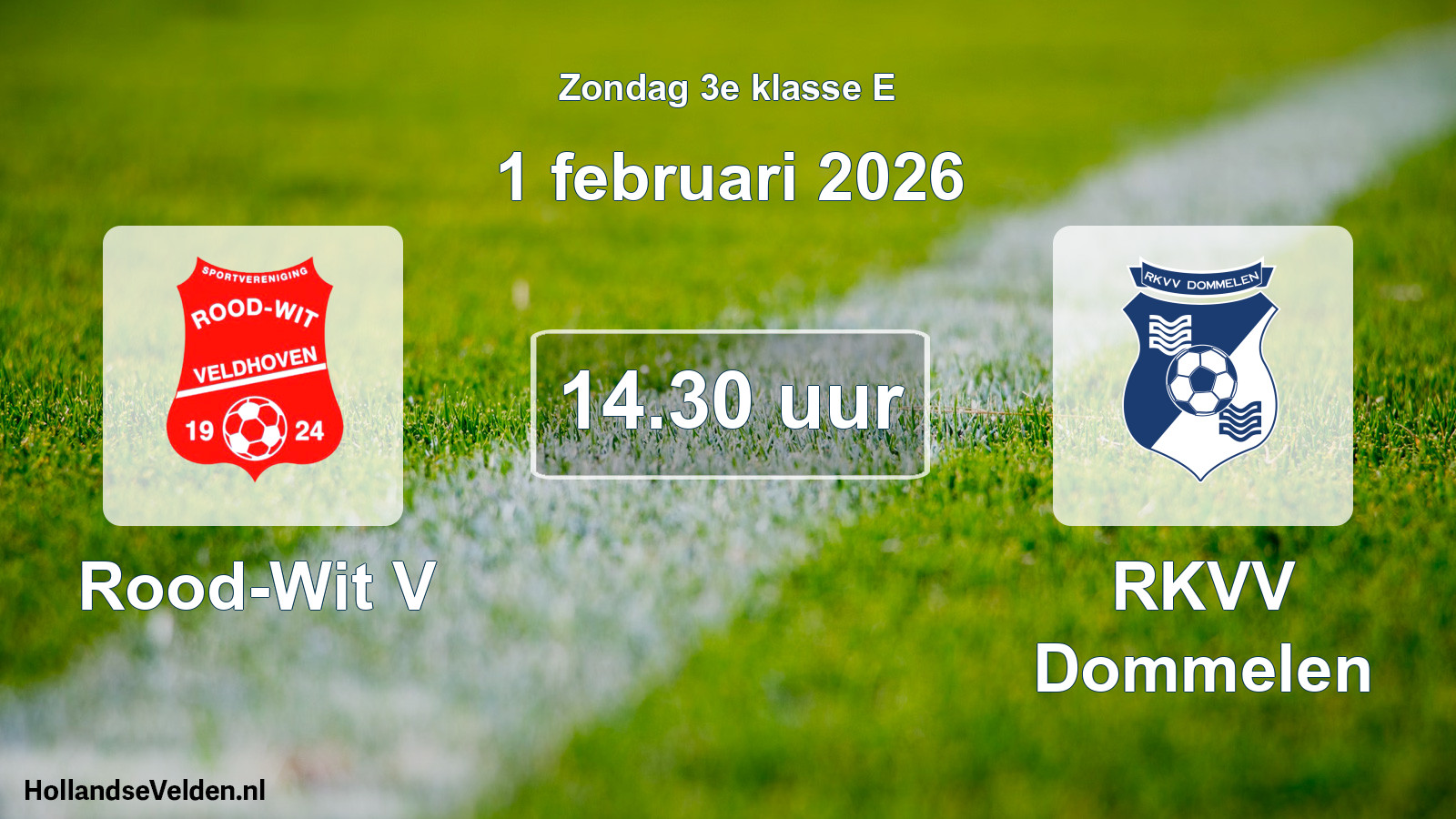 Geplande wedstrijd: Rood-Wit V - RKVV Dommelen (1 februari 2026)