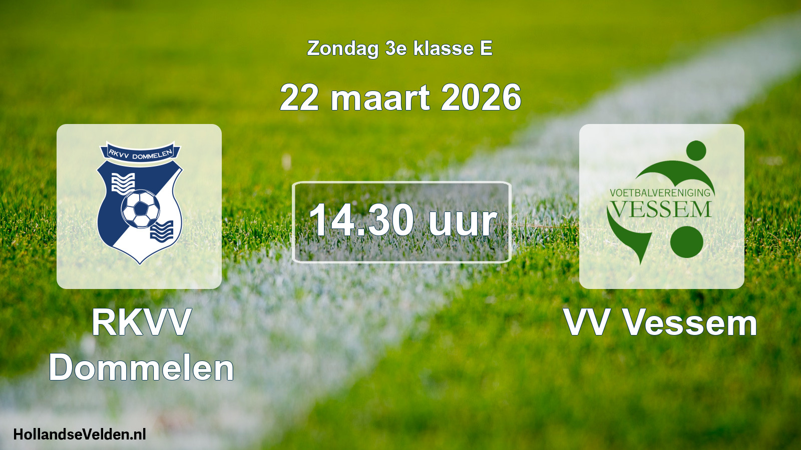 Scheduled Match: RKVV Dommelen - VV Vessem (22 March 2026)