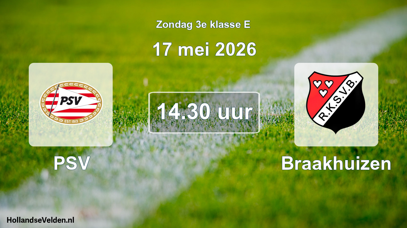 Geplande wedstrijd: PSV - Braakhuizen (17 mei 2026)