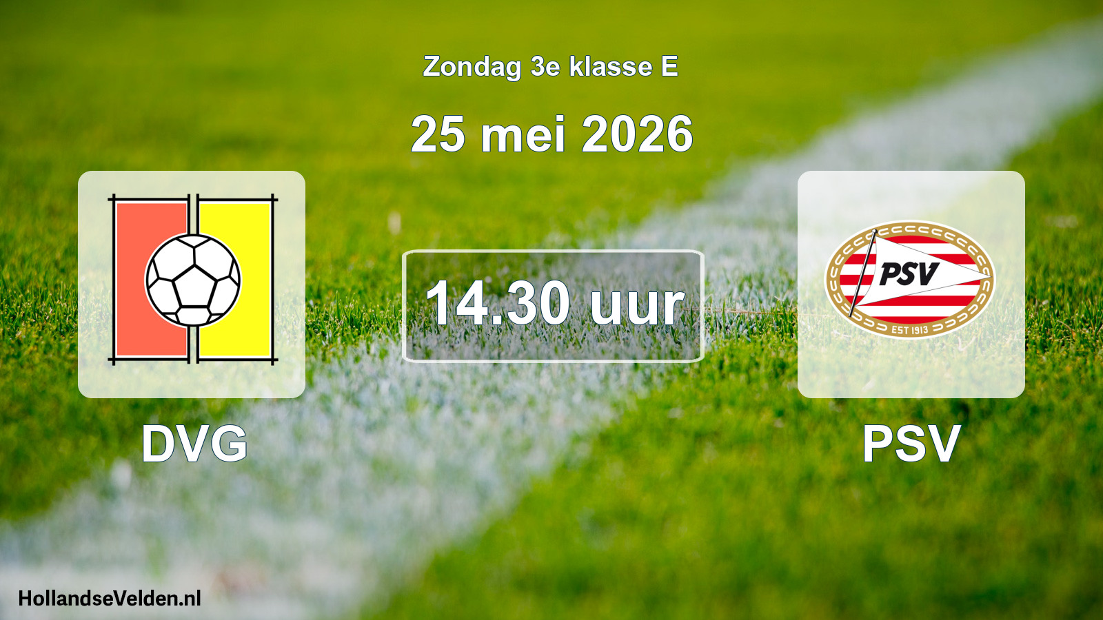 Geplande wedstrijd: DVG - PSV (25 mei 2026)