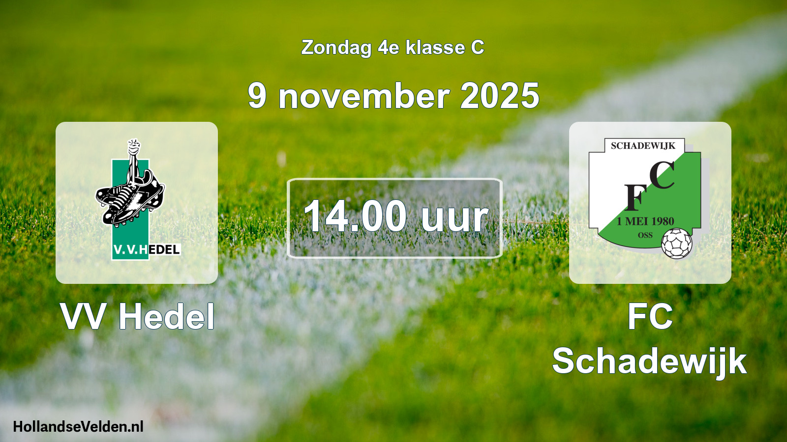 Geplande wedstrijd: VV Hedel - FC Schadewijk (9 november 2025)