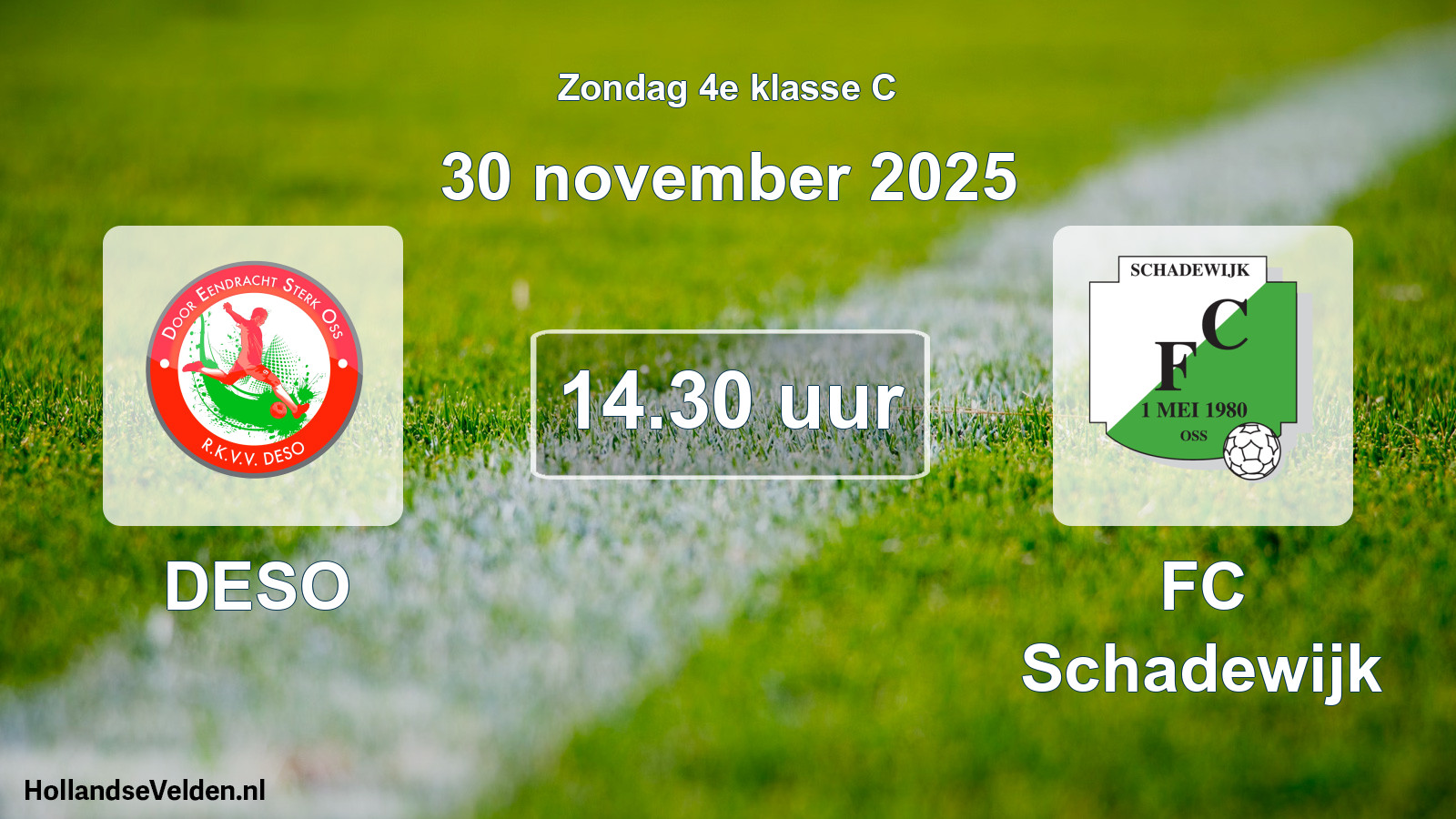 Geplande wedstrijd: DESO - FC Schadewijk (30 november 2025)