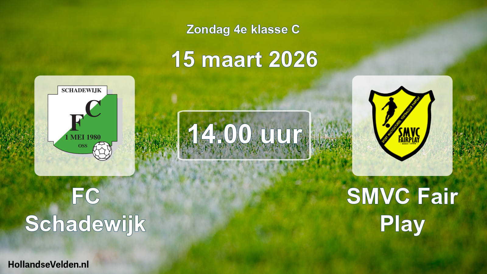 Geplande wedstrijd: FC Schadewijk - SMVC Fair Play (15 maart 2026)