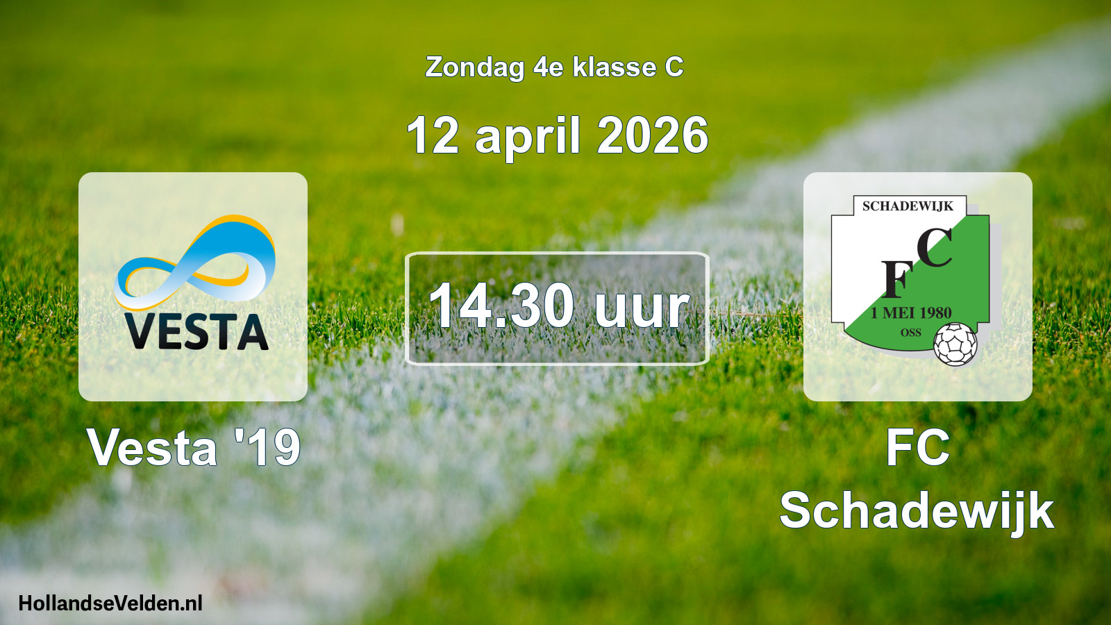 Geplande wedstrijd: Vesta '19 - FC Schadewijk (12 april 2026)