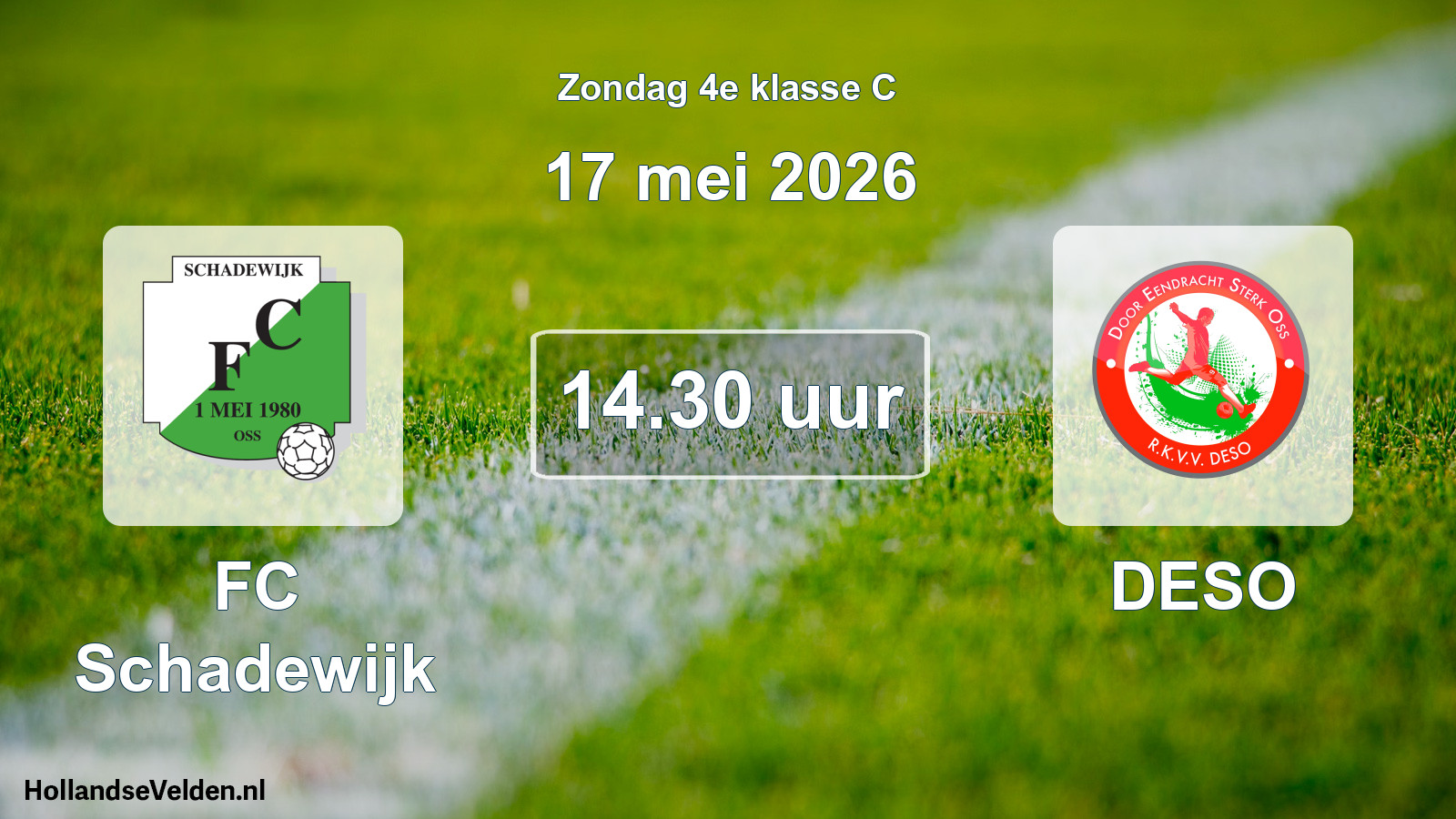Geplande wedstrijd: FC Schadewijk - DESO (17 mei 2026)