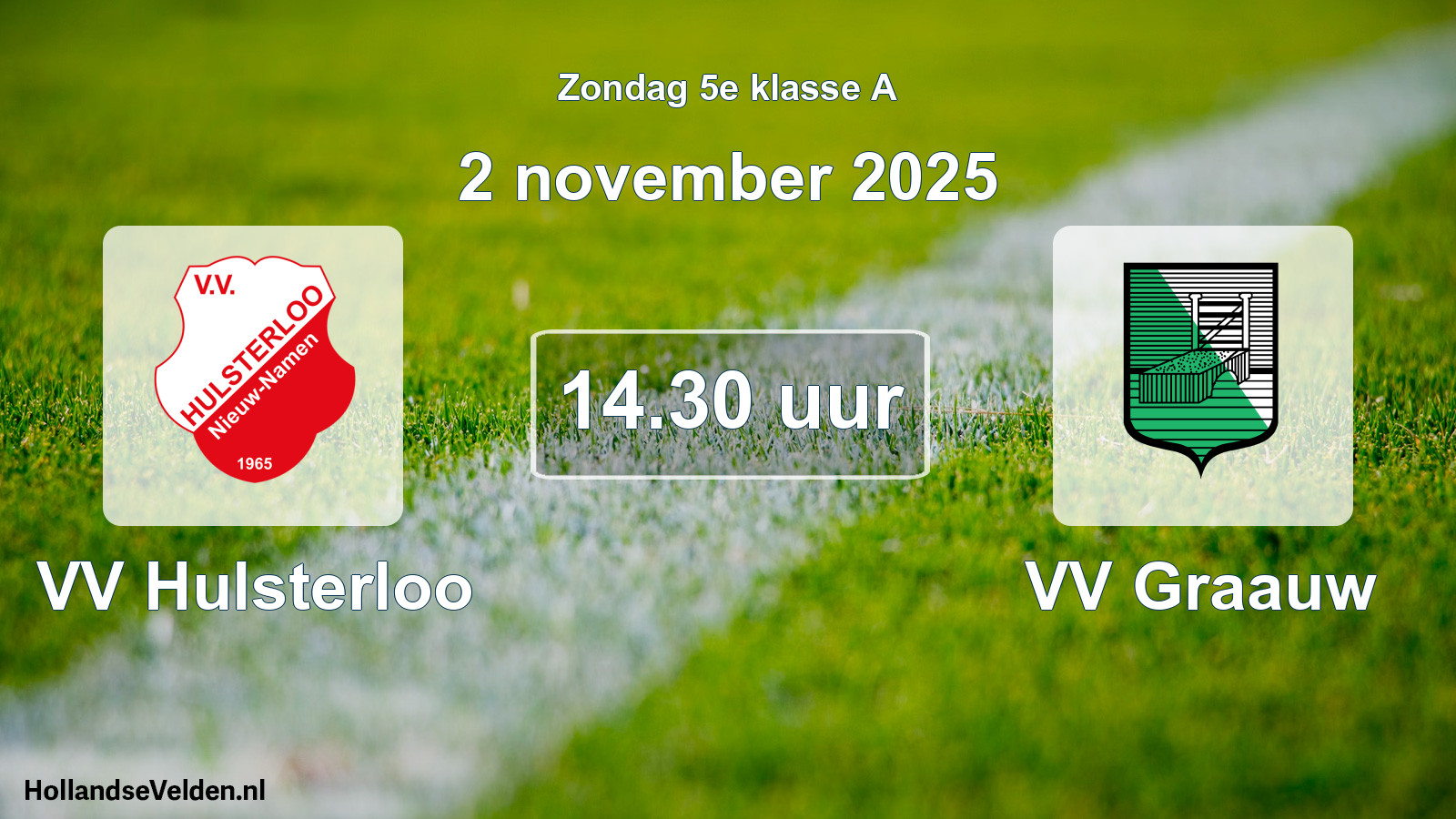 Geplande wedstrijd: VV Hulsterloo - VV Graauw (2 november 2025)
