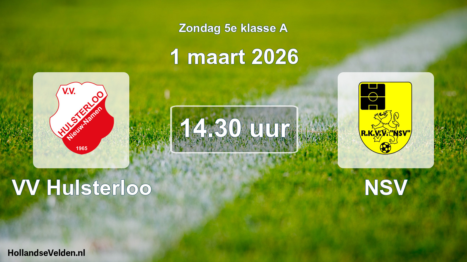 Geplande wedstrijd: VV Hulsterloo - NSV (1 maart 2026)