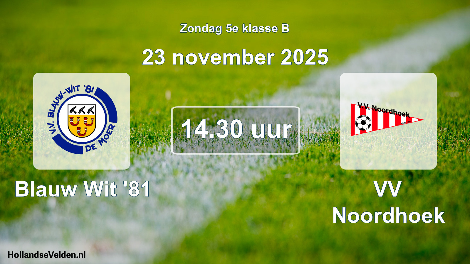 Geplande wedstrijd: Blauw Wit '81 - VV Noordhoek (23 november 2025)
