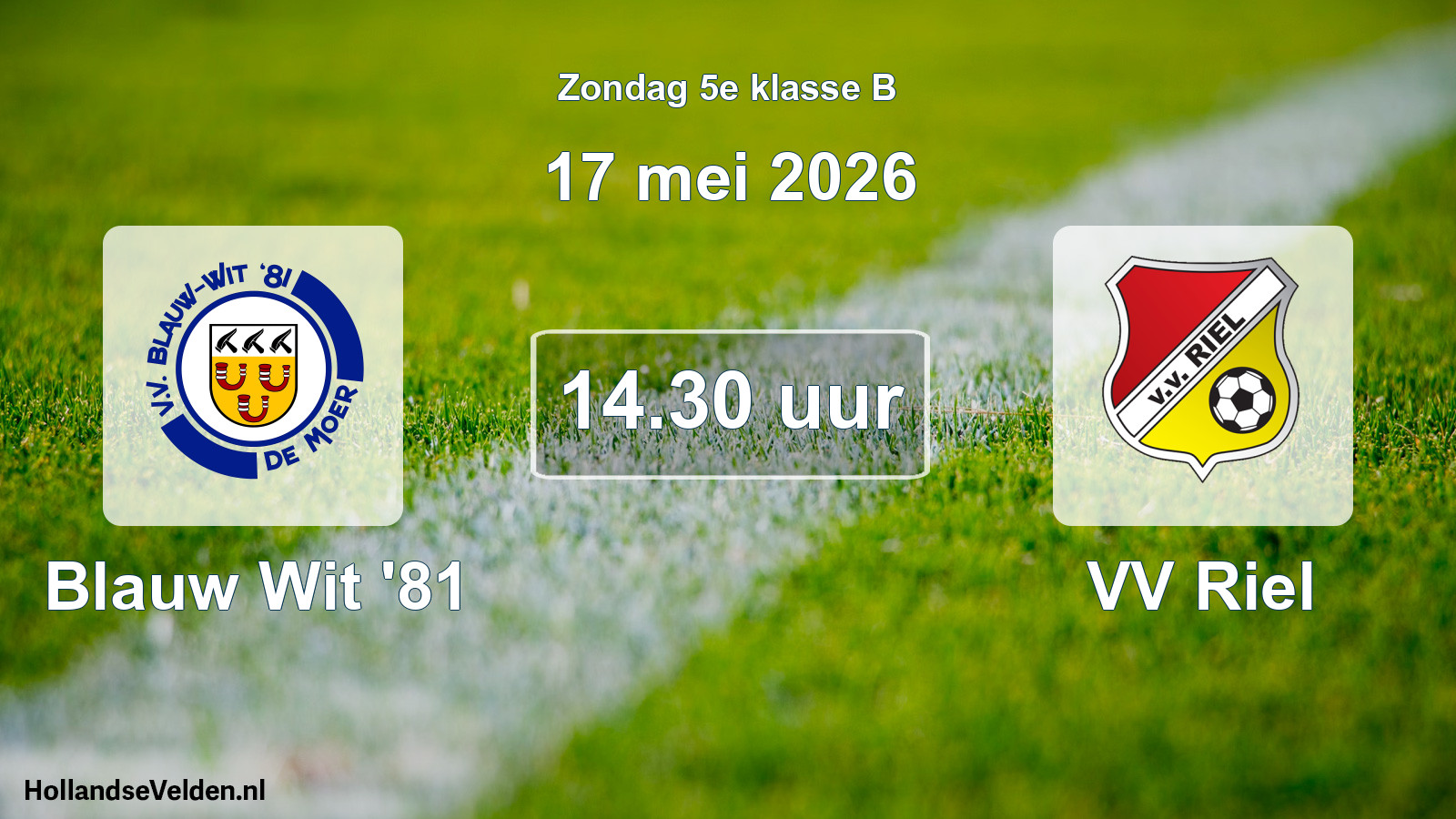 Scheduled Match: Blauw Wit '81 - VV Riel (17 May 2026)