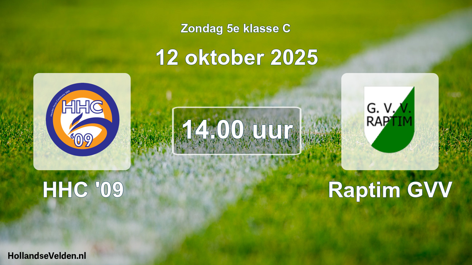 Scheduled Match: HHC '09 - Raptim GVV (12 October 2025)