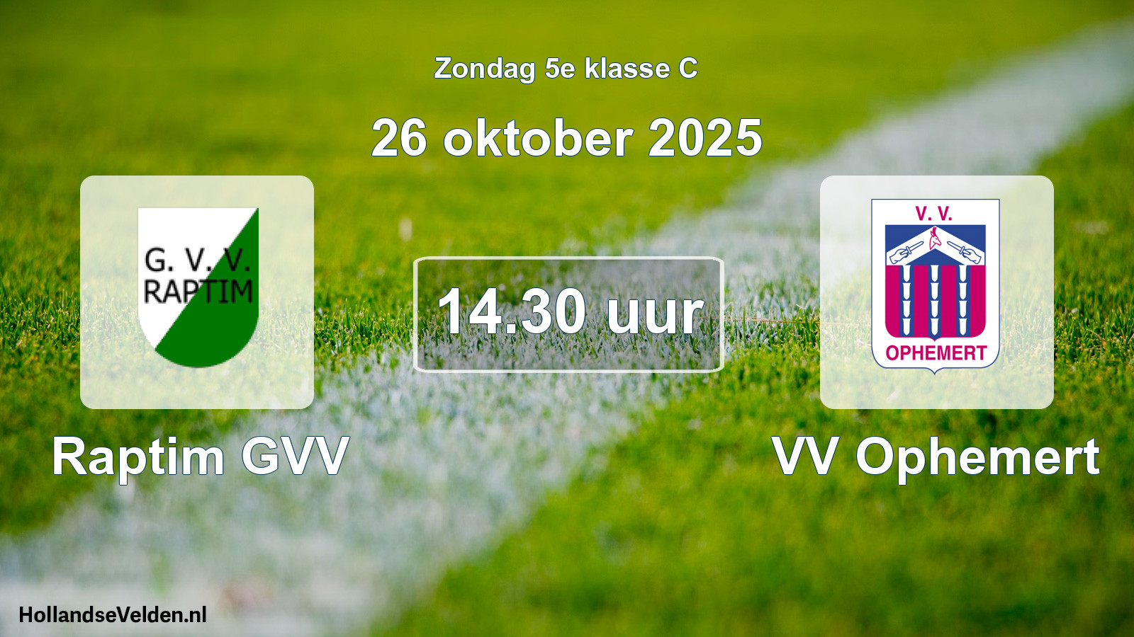 Geplande wedstrijd: Raptim GVV - VV Ophemert (26 oktober 2025)