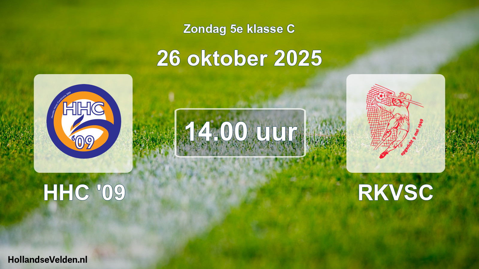 Scheduled Match: HHC '09 - RKVSC (26 October 2025)
