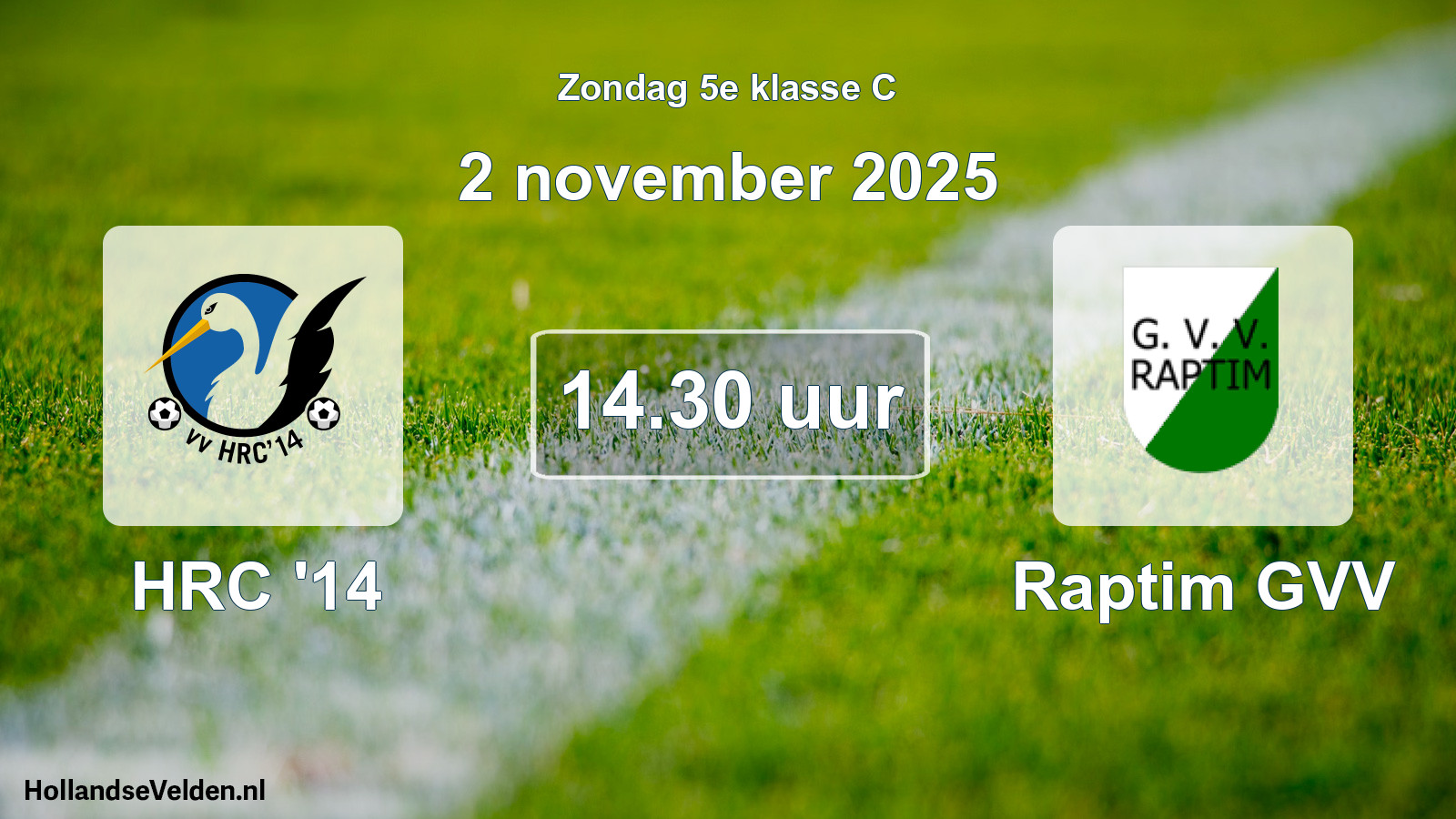 Geplande wedstrijd: HRC '14 - Raptim GVV (2 november 2025)