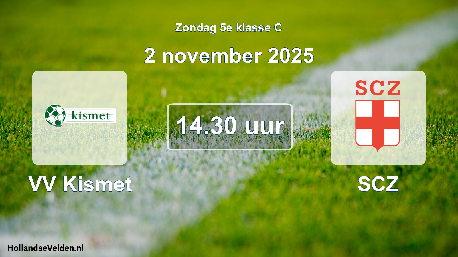 Geplande wedstrijd: VV Kismet - SCZ (2 november 2025)