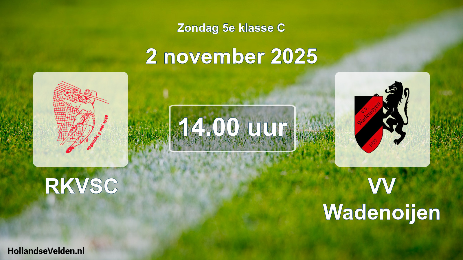Geplande wedstrijd: RKVSC - VV Wadenoijen (2 november 2025)