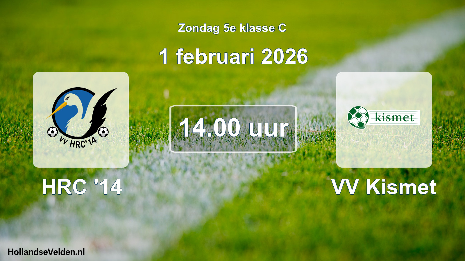 Scheduled Match: HRC '14 - VV Kismet (1 February 2026)