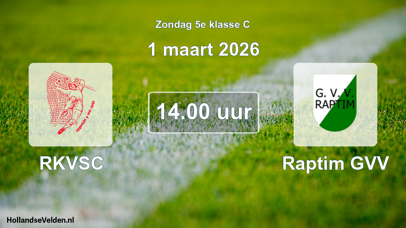 Geplande wedstrijd: RKVSC - Raptim GVV (1 maart 2026)