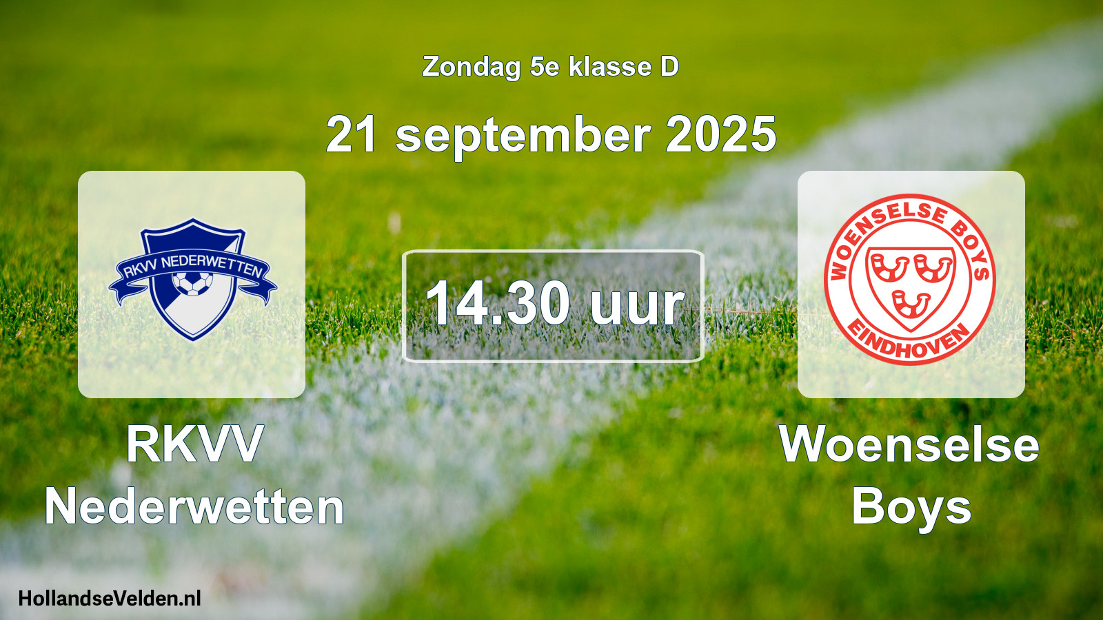 Geplande wedstrijd: RKVV Nederwetten - Woenselse Boys (21 september 2025)