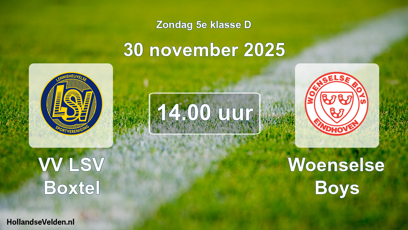 Geplande wedstrijd: VV LSV Boxtel - Woenselse Boys (30 november 2025)
