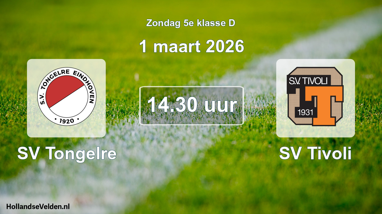 Geplande wedstrijd: SV Tongelre - SV Tivoli (1 maart 2026)