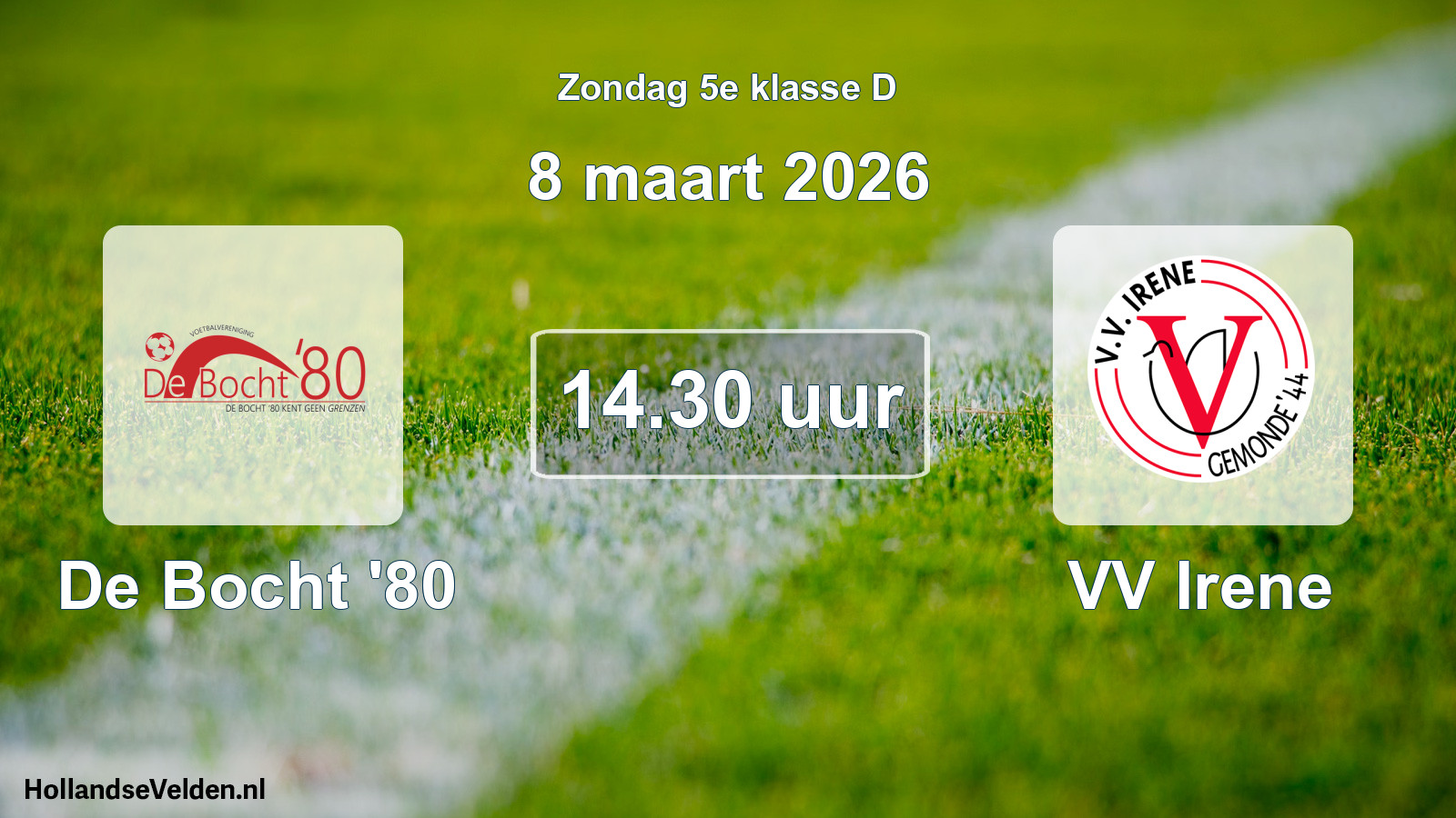 Geplande wedstrijd: De Bocht '80 - VV Irene (8 maart 2026)