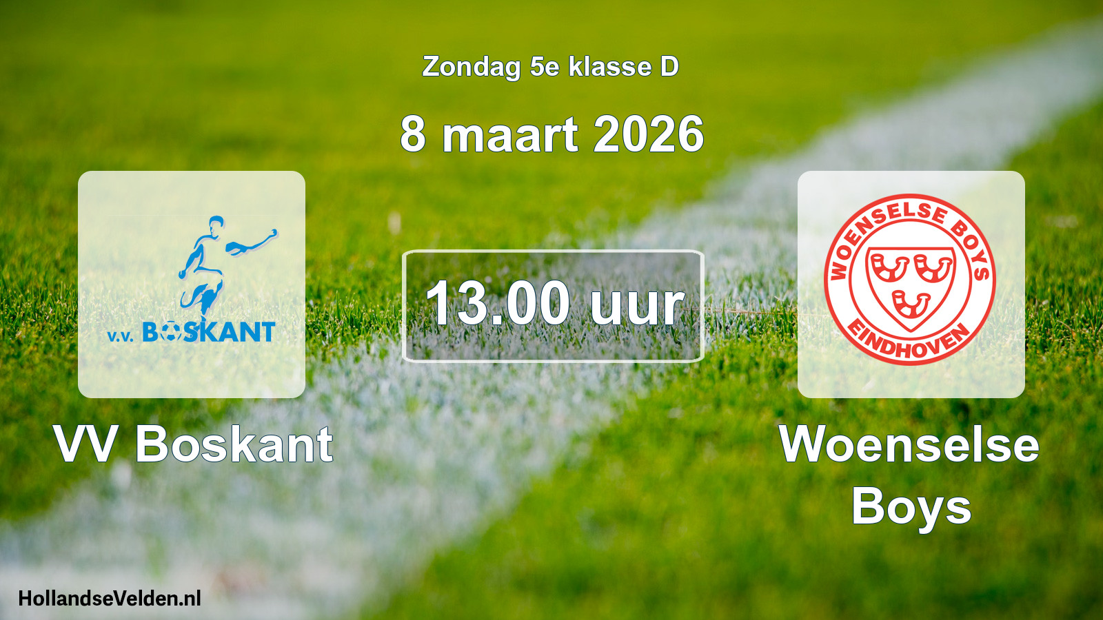 Geplande wedstrijd: VV Boskant - Woenselse Boys (8 maart 2026)