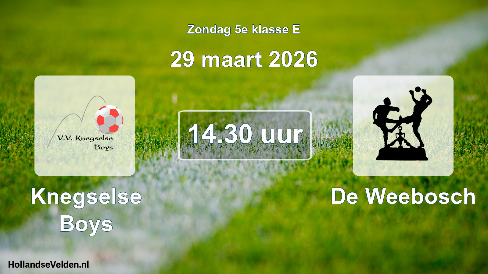 Geplande wedstrijd: Knegselse Boys - De Weebosch (29 maart 2026)