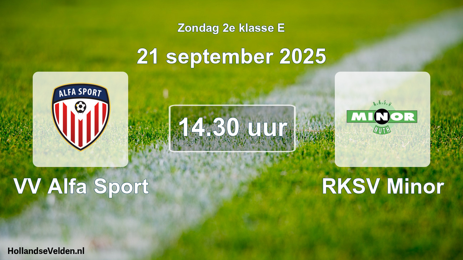 Geplande wedstrijd: VV Alfa Sport - RKSV Minor (21 september 2025)