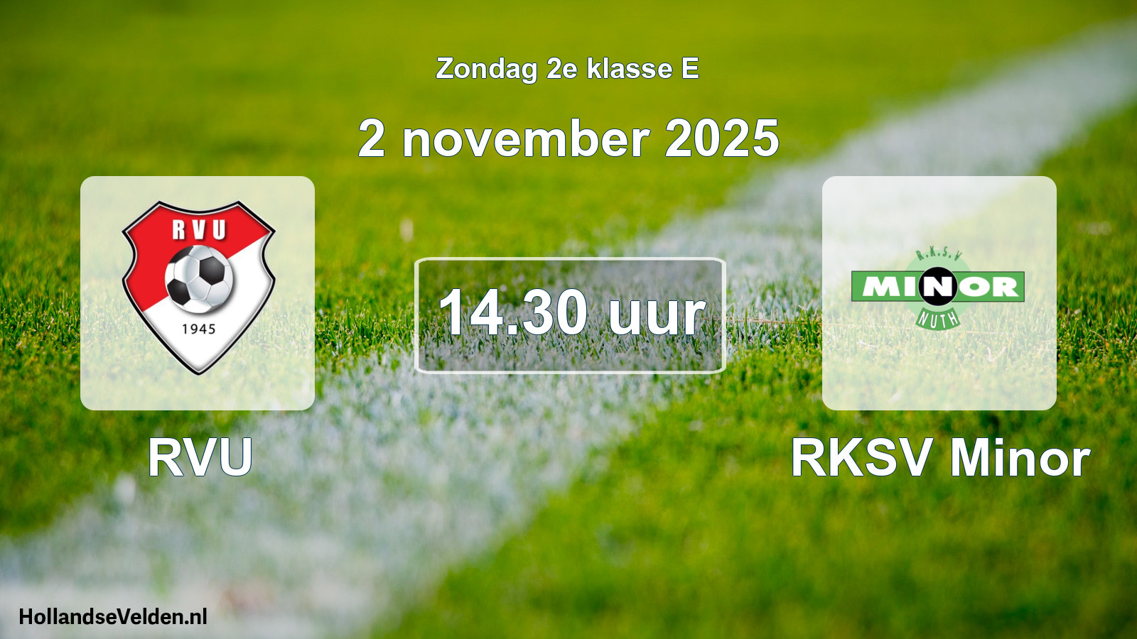 Geplande wedstrijd: RVU - RKSV Minor (2 november 2025)
