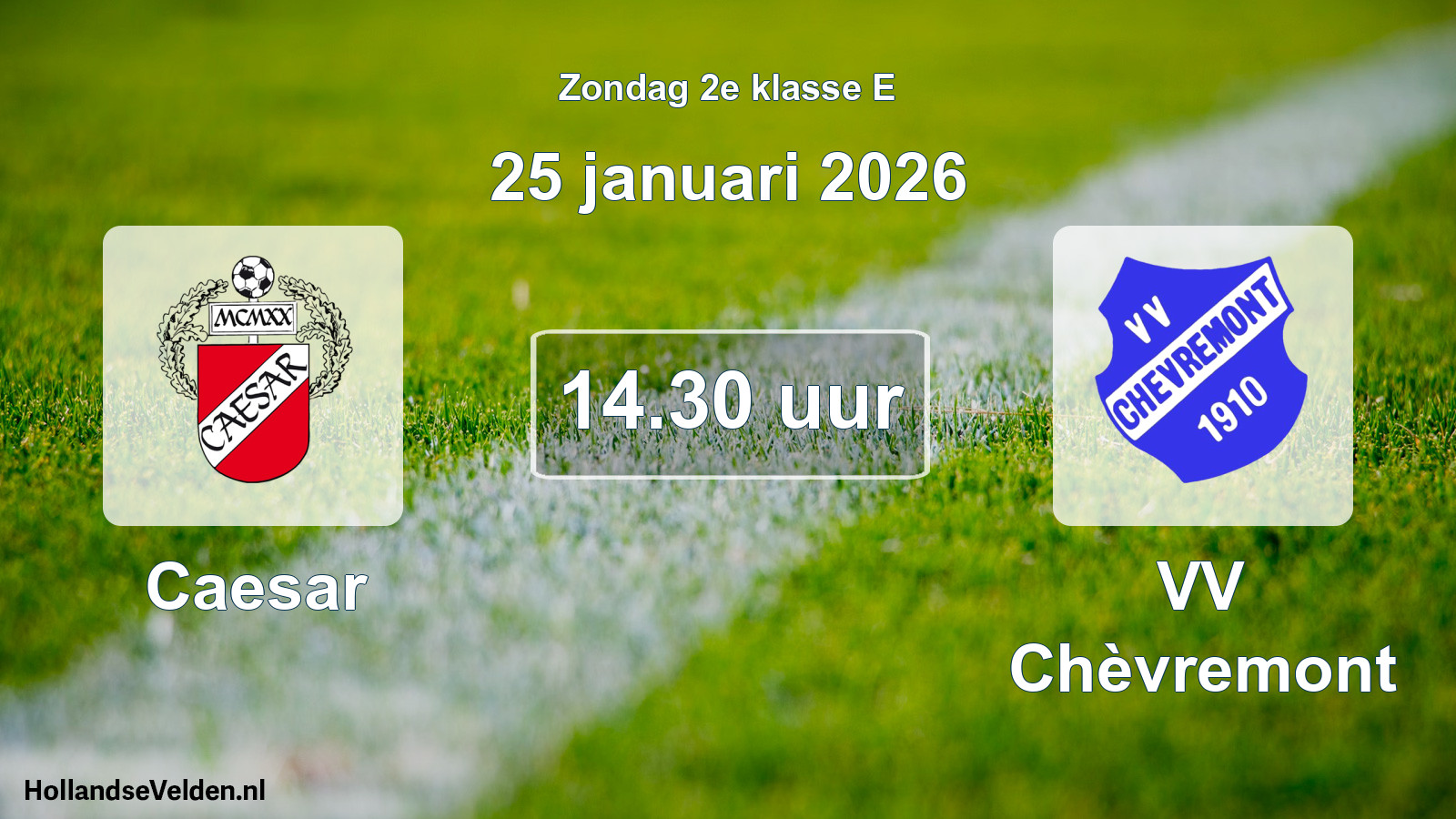 Geplande wedstrijd: Caesar - VV Chèvremont (25 januari 2026)