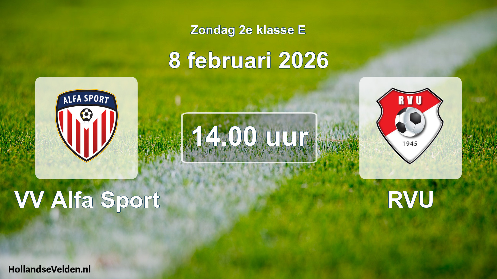 Geplande wedstrijd: VV Alfa Sport - RVU (8 februari 2026)