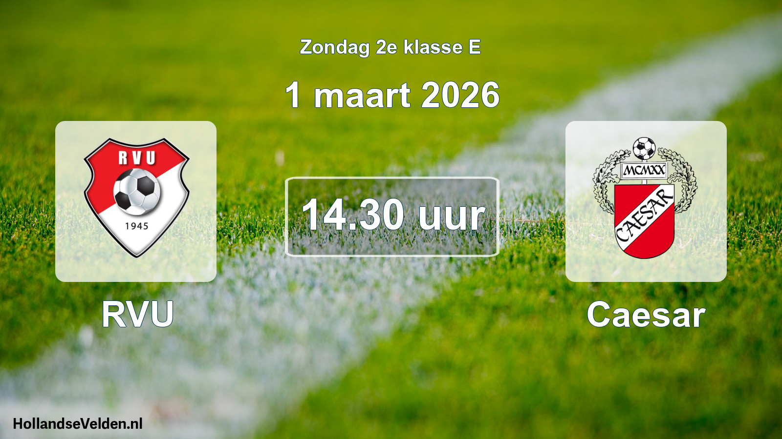 Geplande wedstrijd: RVU - Caesar (1 maart 2026)