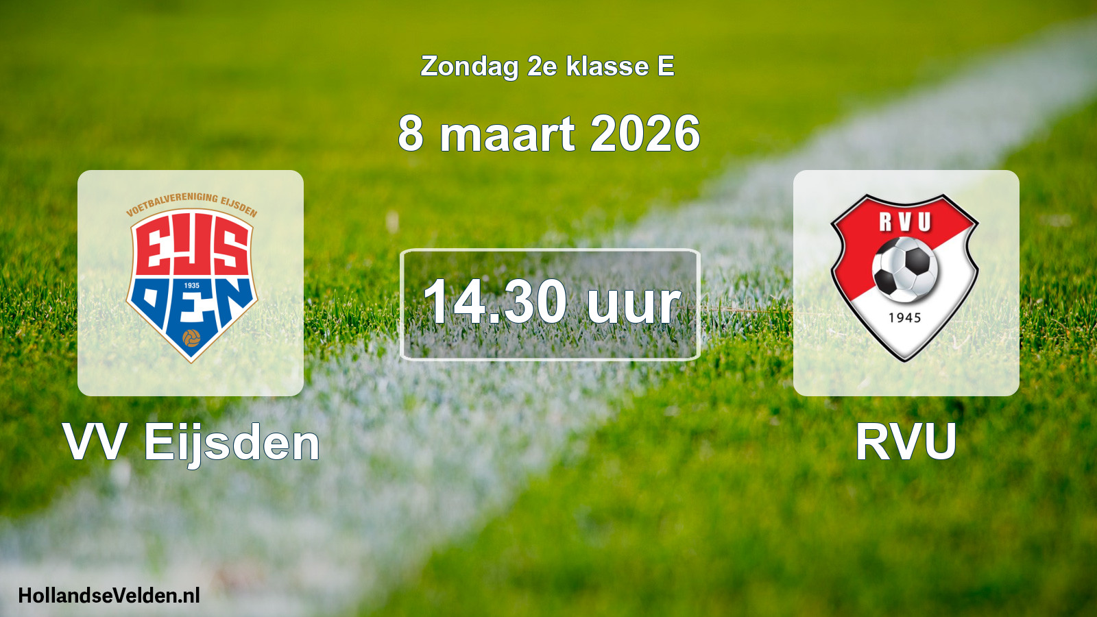 Geplande wedstrijd: VV Eijsden - RVU (8 maart 2026)