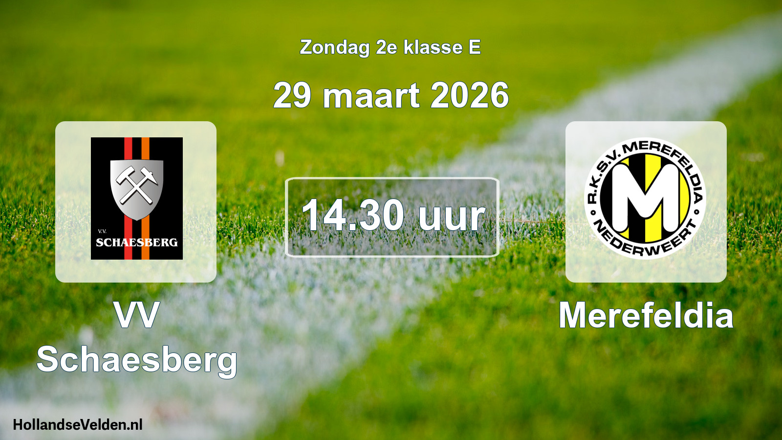Geplande wedstrijd: VV Schaesberg - Merefeldia (29 maart 2026)