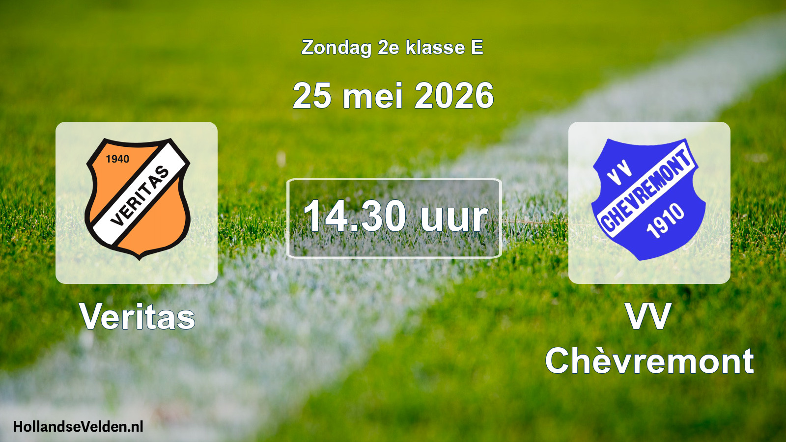 Scheduled Match: Veritas - VV Chèvremont (25 May 2026)