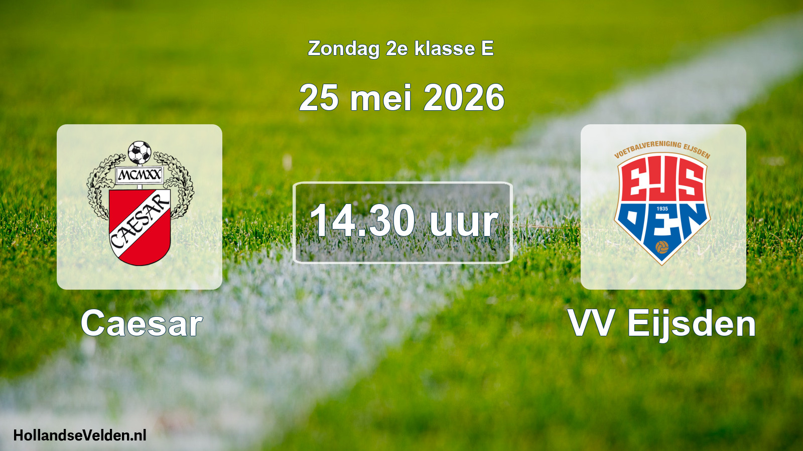 Geplande wedstrijd: Caesar - VV Eijsden (25 mei 2026)