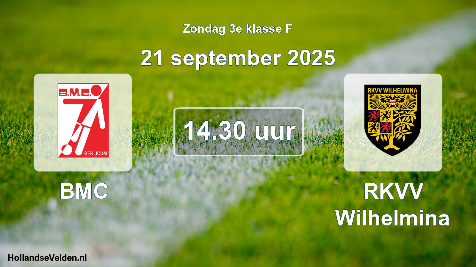 Geplande wedstrijd: BMC - RKVV Wilhelmina (21 september 2025)