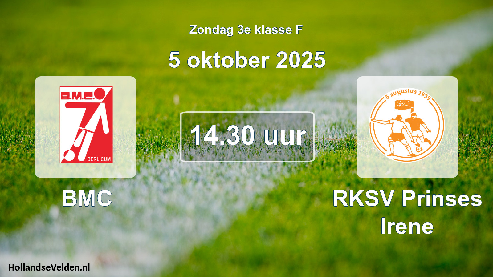 Geplande wedstrijd: BMC - RKSV Prinses Irene (5 oktober 2025)