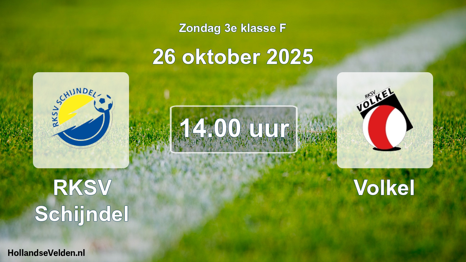 Geplande wedstrijd: RKSV Schijndel - Volkel (26 oktober 2025)