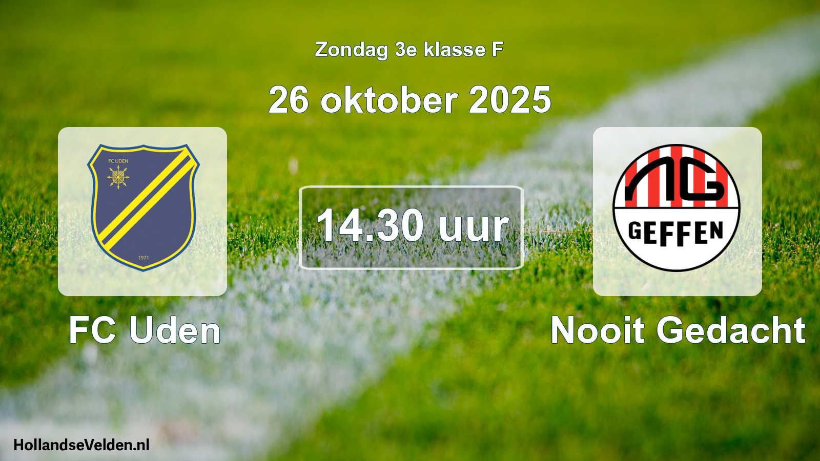 Geplande wedstrijd: FC Uden - Nooit Gedacht (26 oktober 2025)