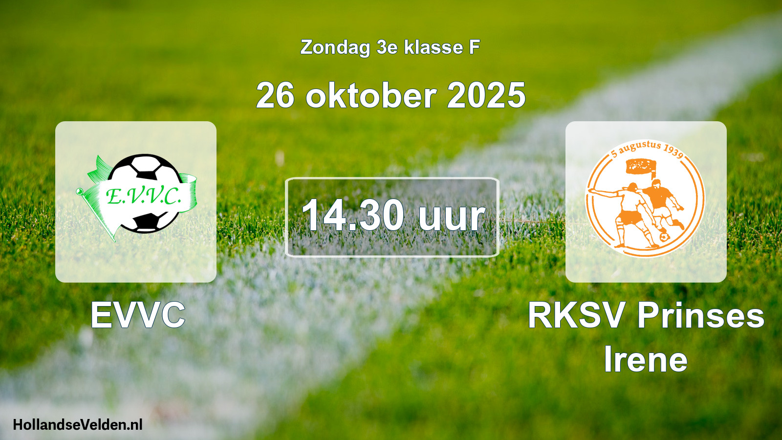 Geplande wedstrijd: EVVC - RKSV Prinses Irene (26 oktober 2025)