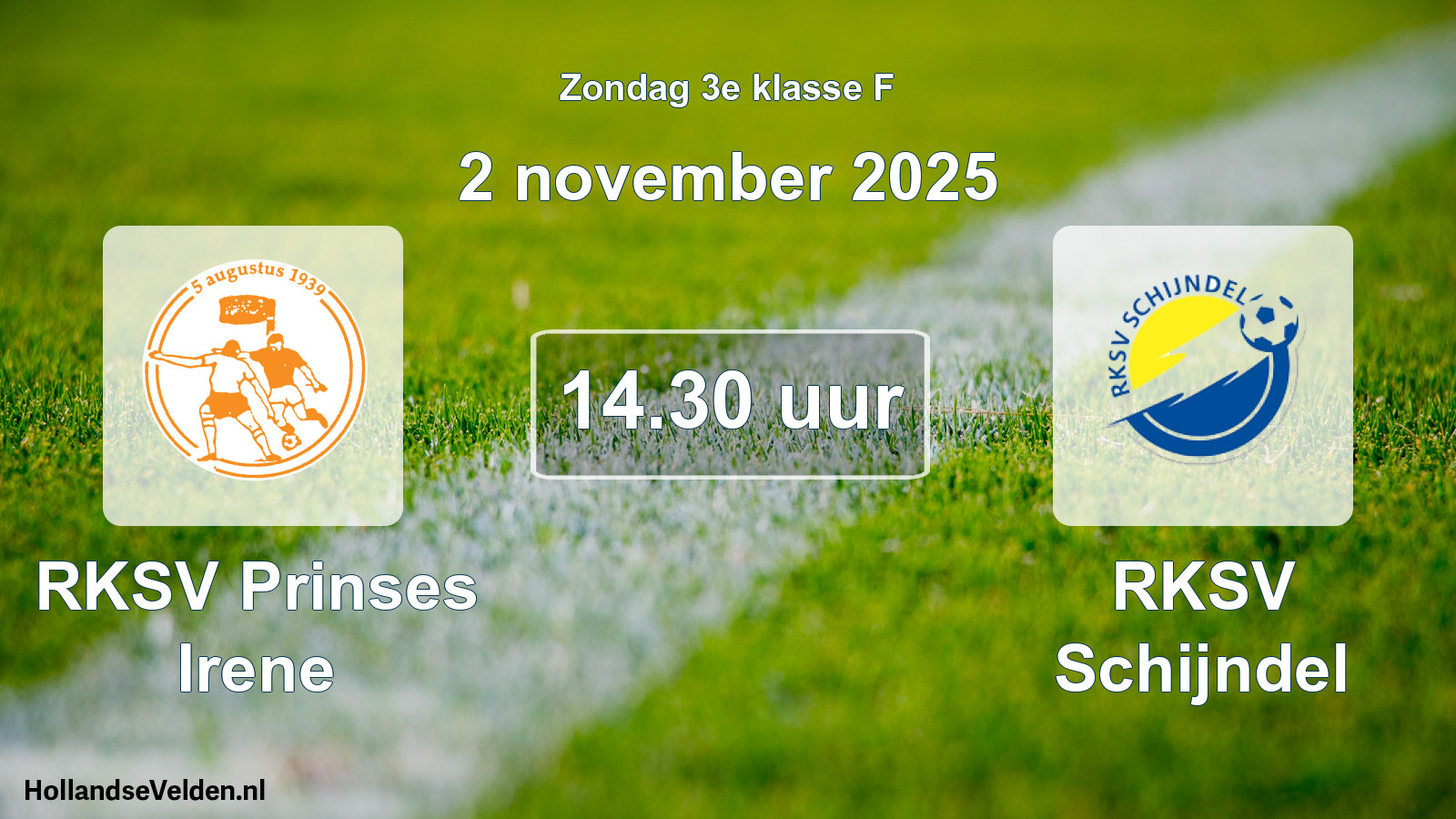 Geplande wedstrijd: RKSV Prinses Irene - RKSV Schijndel (2 november 2025)