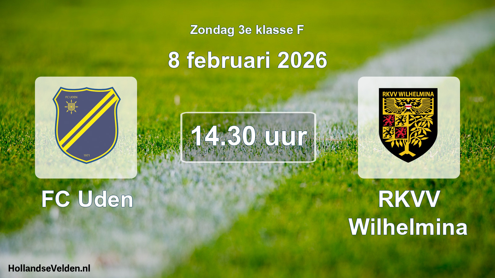 Scheduled Match: FC Uden - RKVV Wilhelmina (8 February 2026)