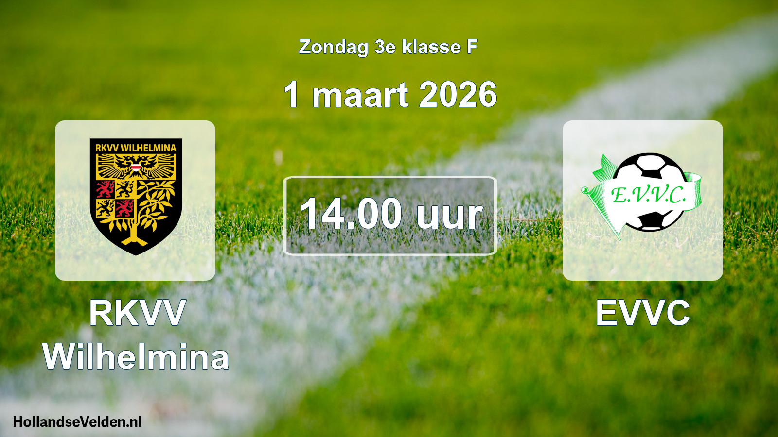 Geplande wedstrijd: RKVV Wilhelmina - EVVC (1 maart 2026)