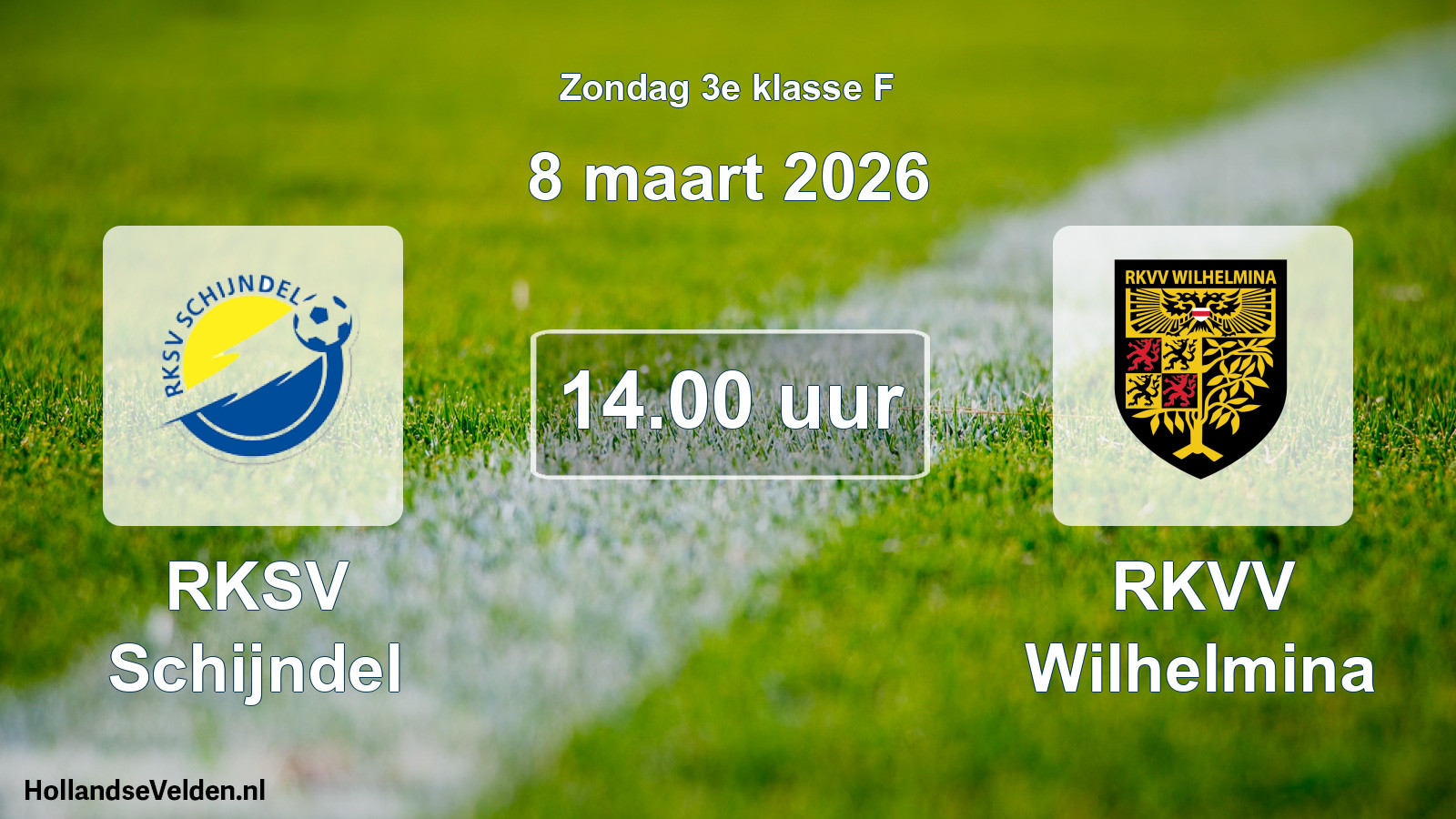 Geplande wedstrijd: RKSV Schijndel - RKVV Wilhelmina (8 maart 2026)