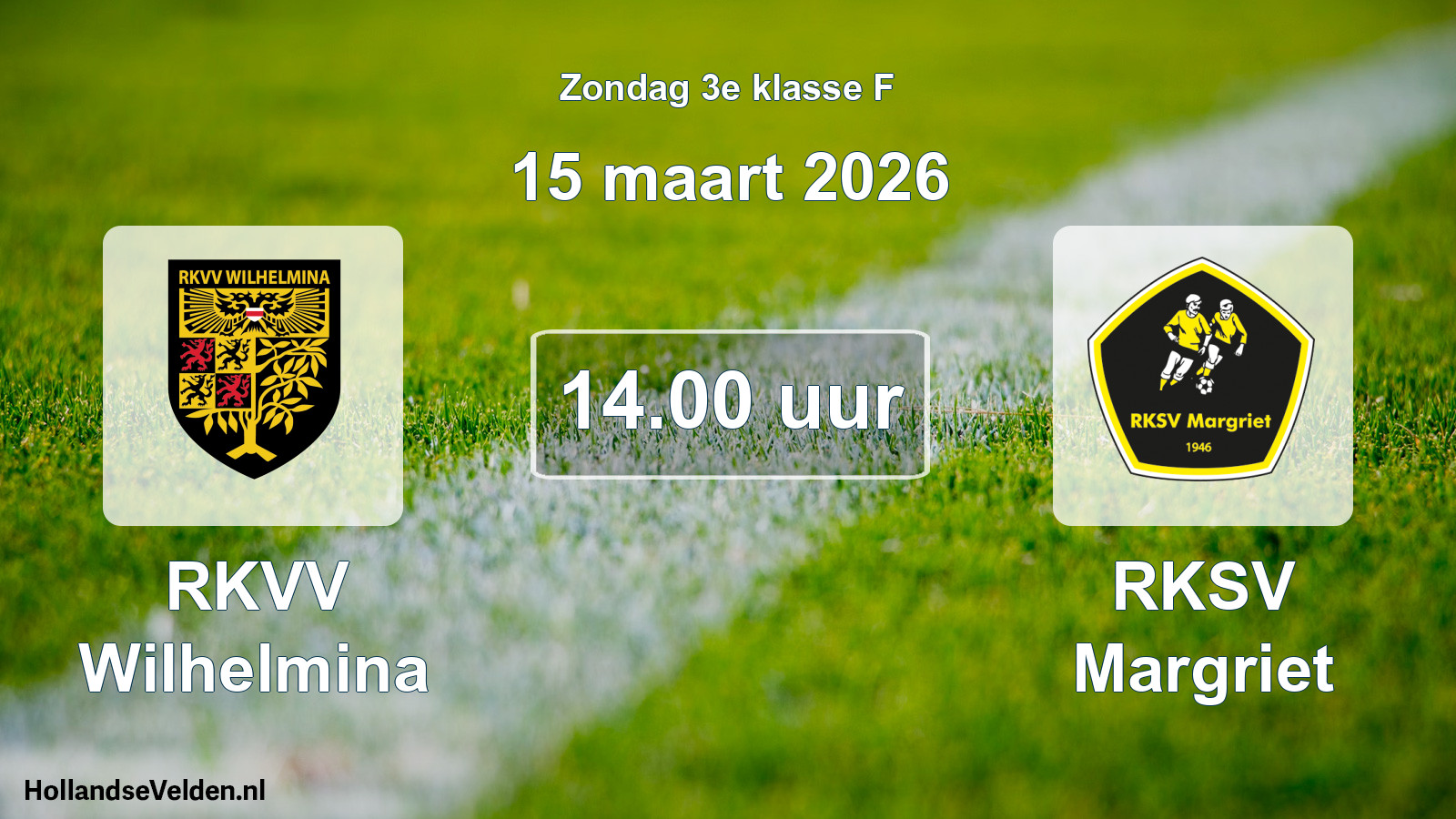 Geplande wedstrijd: RKVV Wilhelmina - RKSV Margriet (15 maart 2026)